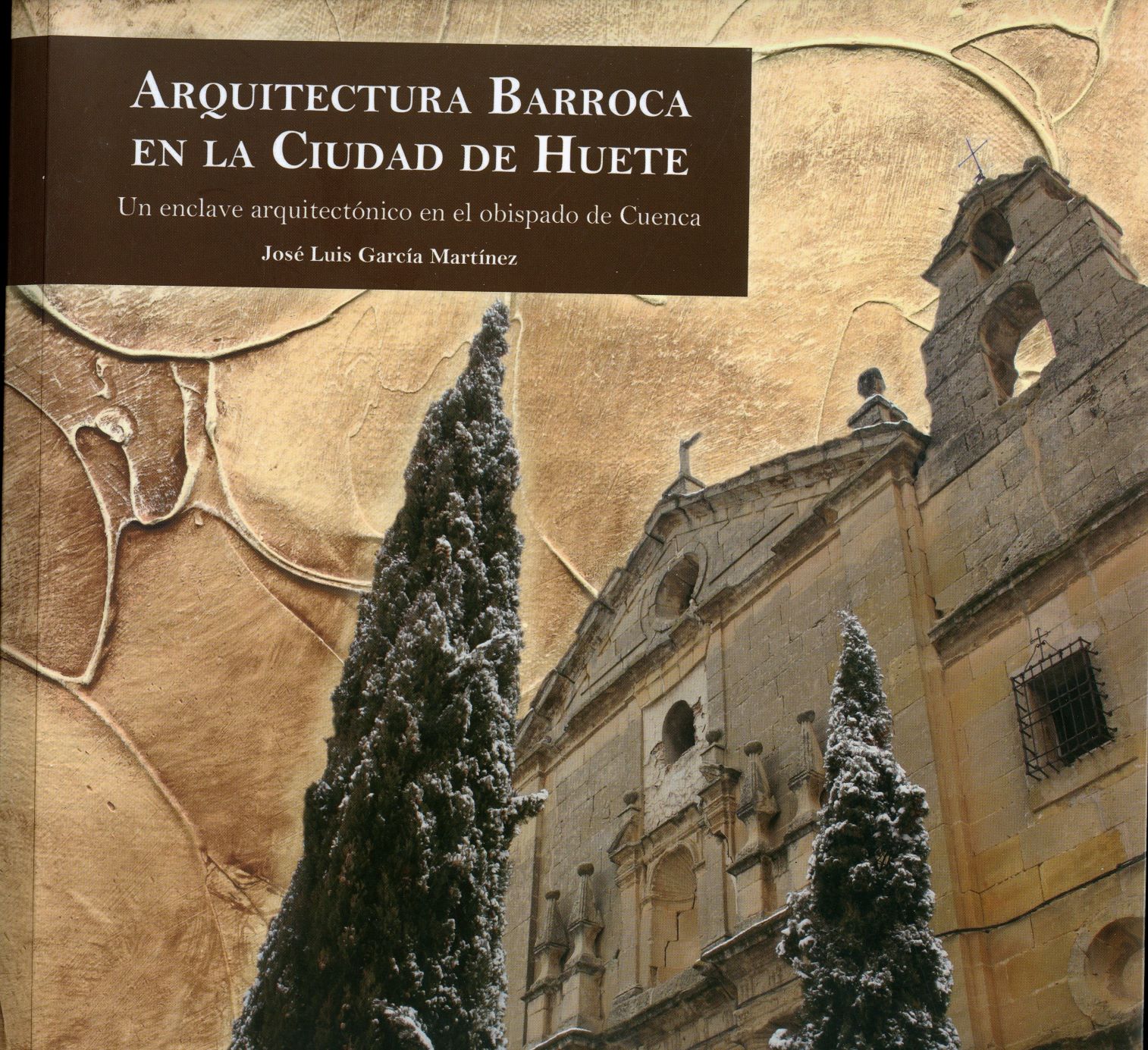 Lee más sobre el artículo ARQUITECTURA BARROCA EN HUETE